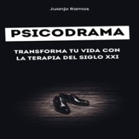 Psicodrama__transforma_tu_vida_con_la_terapia_del_siglo_XXI